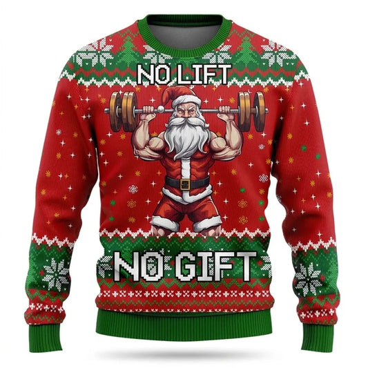 No Lift No Gift Sweater
