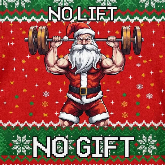 No Lift No Gift Sweater